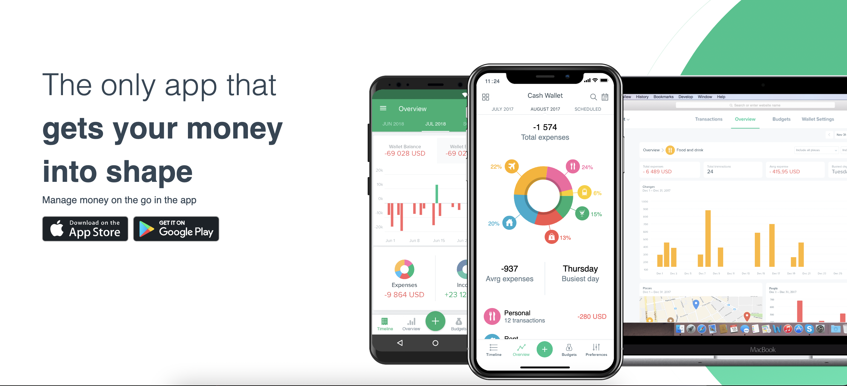 The only app that gets your money into shape
Manage money on the go in the app