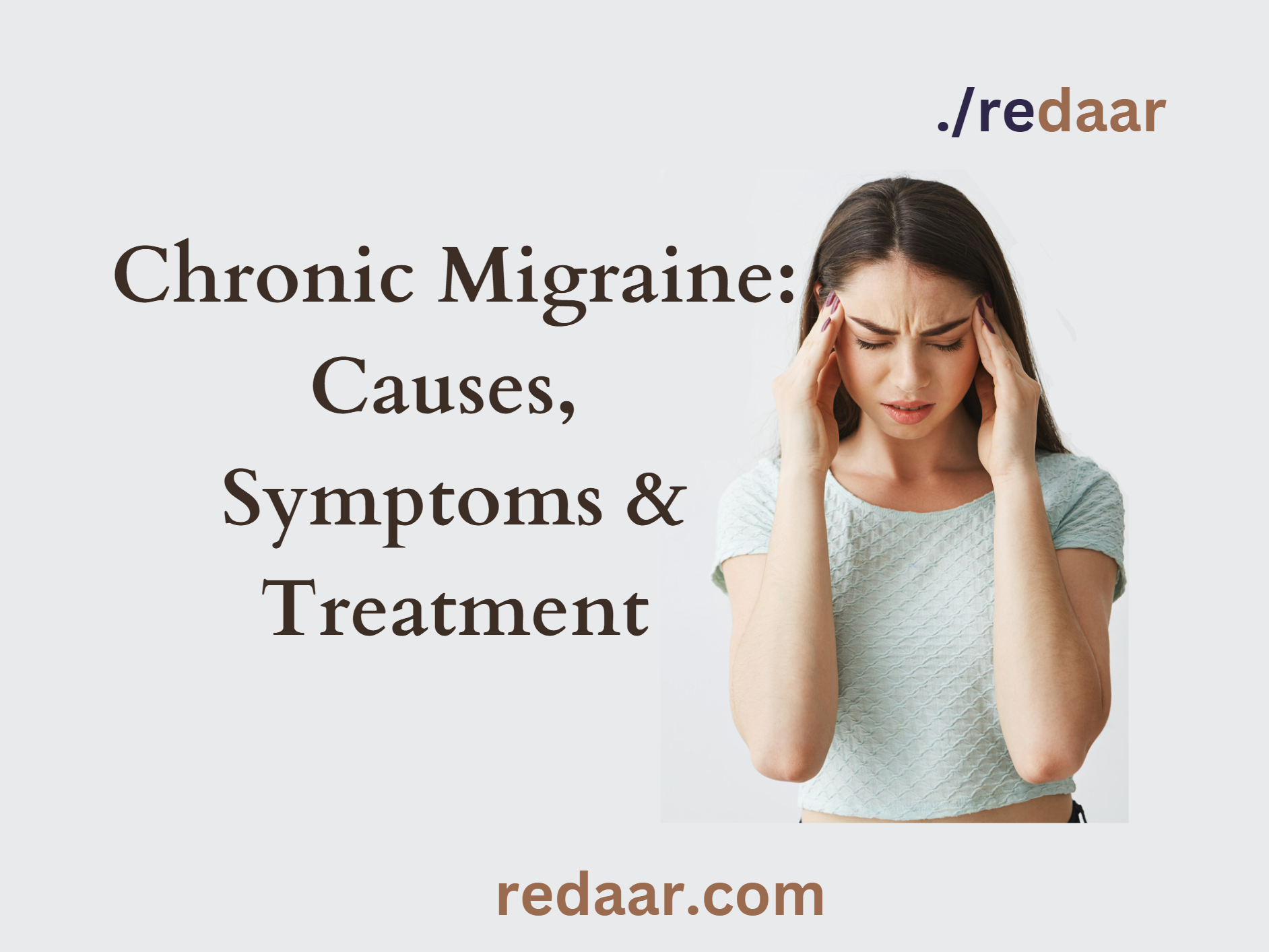 Chronic Migraine: Causes, Symptoms & Treatment
