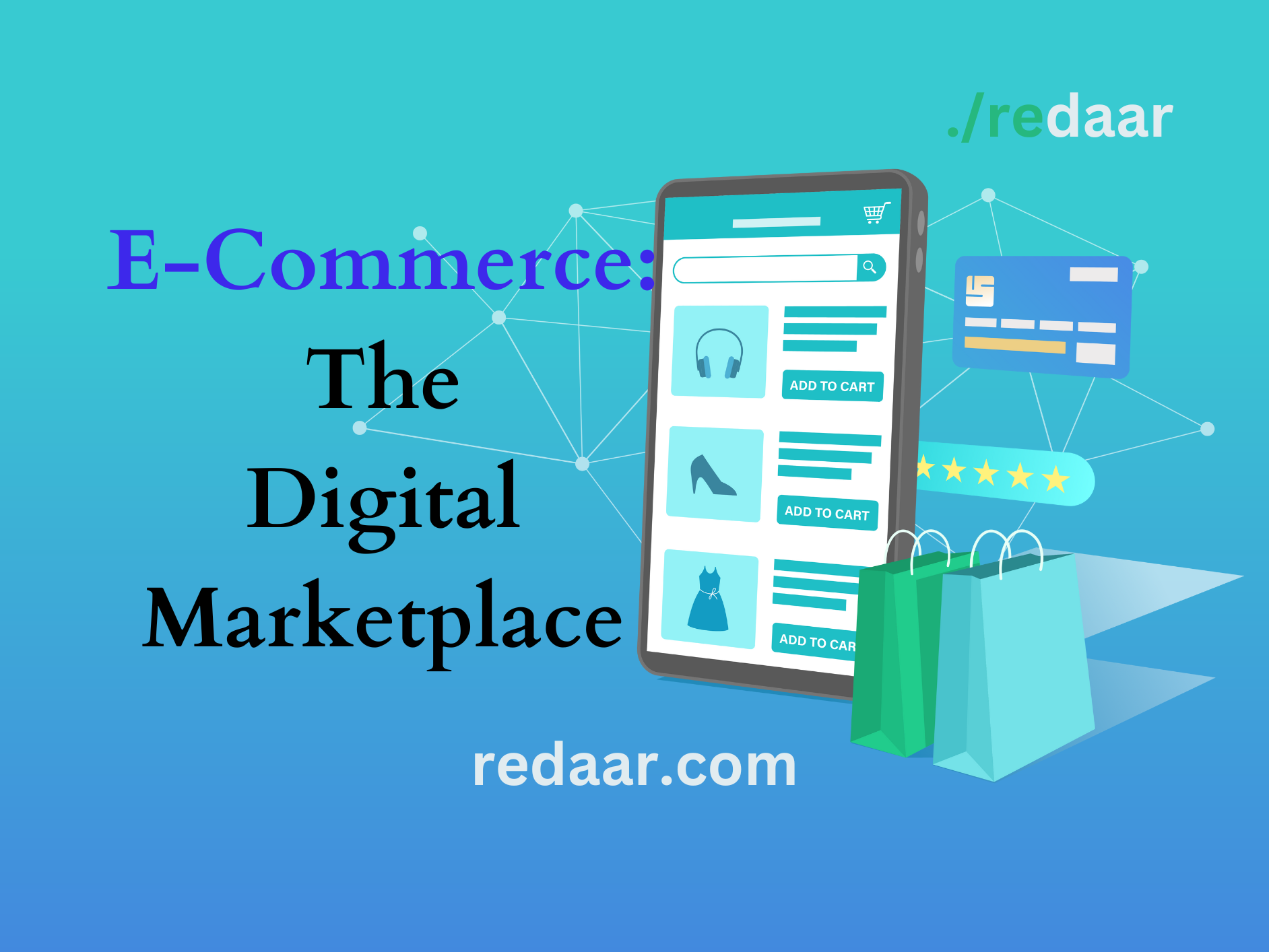E-Commerce: The Digital Marketplace
