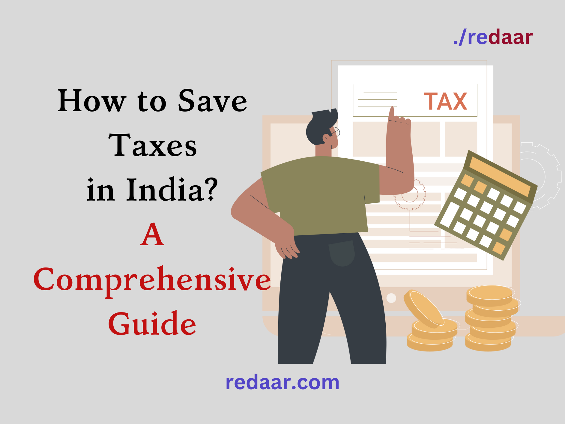 How to Save Taxes in India? A Comprehensive Guide